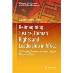 Reimagining Justice, Human Rights and Leadership in Africa (Gebunden, 2019)