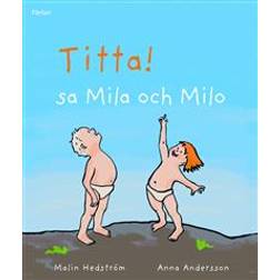 Titta! sa Mila och Milo (Inbunden)