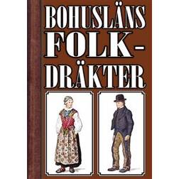 Bohuslänska folkdräkter. Återutgivning av text från 1908 (E-bok, 2019)