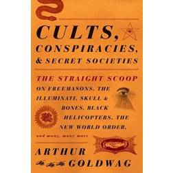 Cults, Conspiracies, and Secret Societies (Paperback, 2009)