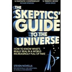 The Skeptic's Guide to the Universe (Häftad)