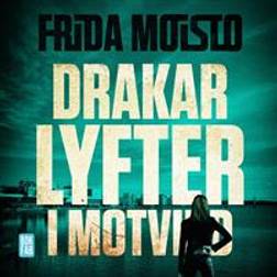 Drakar lyfter i motvind (Ljudbok, MP3, 2019)