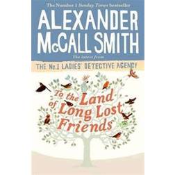 To the Land of Long Lost Friends (Hardcover, 2019)