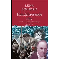 Handelsresande i liv: om vilja och vankelmod i krigets skugga (Häftad)
