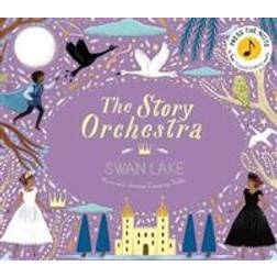The Story Orchestra: Swan Lake (Hardcover, 2019)