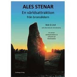 Ales stenar: en världsattraktion från bronsåldern (Inbunden)