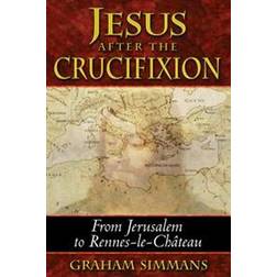 Jesus After the Crucifixion (Paperback, 2007)