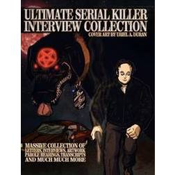 Ultimate Serial Killer Interview Collection (Paperback, 2014)