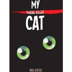 My Serial Killer Cat (Paperback, 2016)