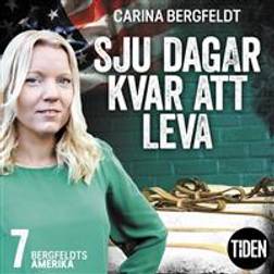 Bergfeldts Amerika S1A7 Sju dagar kvar att leva (Ljudbok, MP3, 2019)