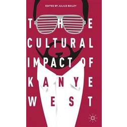 The Cultural Impact of Kanye West (Paperback, 2015)