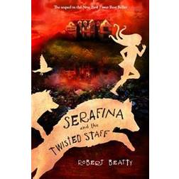 Serafina and the Twisted Staff (the Serafina Series Book 2) (Paperback, 2017)