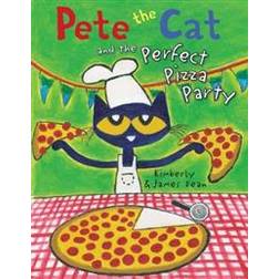 Pete the Cat and the Perfect Pizza Party (Hardcover, 2019)