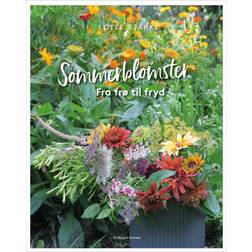 Sommerblomster: Fra frø til fryd (Indbundet, 2019)