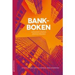 Bankboken: hur banker fungerar, drivs och regleras (Häftad)