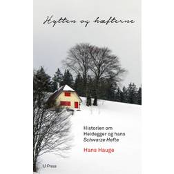 Hytten og hæfterne: Historien om Heidegger og hans Schwarze Hefte (Hæftet, 2019)