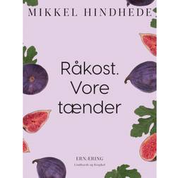 Råkost. Vore tænder (E-bog, 2019)