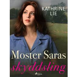 Moster Saras skyddsling (E-bok, 2019)