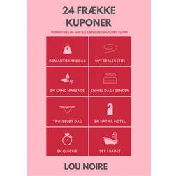24 frække kuponer: - romantiske og uartige kærlighedskuponer til par (E-bog, 2019)