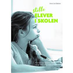 Stille elever i skolen: Hvordan kan læreren møde elever med stille adfærd? (Hæfte, 2020) (Hæftet, 2020)