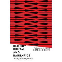Bloody, Brutal, and Barbaric? (Paperback, 2019)