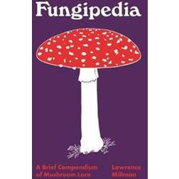 Fungipedia: A Brief Compendium of Mushroom Lore (Hardcover, 2019)