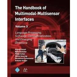 The Handbook of Multimodal-Multisensor Interfaces, Volume 3 (Geheftet, 2019)