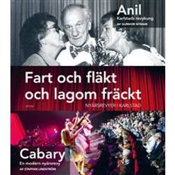 Fart och fläkt och lagom fräckt: Nyårsrevyer i Karlstad (Häftad)