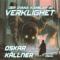 Den ovana känslan av verklighet (Ljudbok, MP3, 2019)