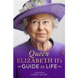 Queen Elizabeth II's Guide to Life (Hardcover, 2019)