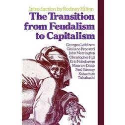 The Transition from Feudalism to Capitalism (Häftad, 1978)