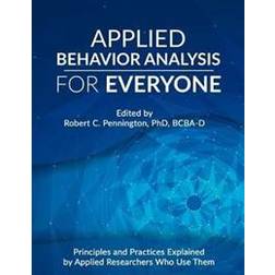 Applied Behavior Analysis for Everyone (Paperback, 2019)