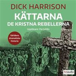 Kättarna. De kristna rebellerna (Ljudbok, MP3, 2019)