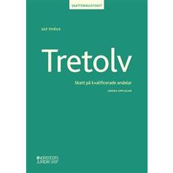 Tretolv: skatt på kvalificerade andelar (Häftad)