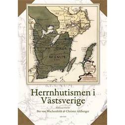 Herrnhutismen i Västsverige (Inbunden)