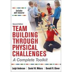 Team Building Through Physical Challenges (Häftad, 2019)