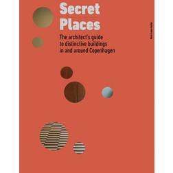 Secret Places: From Functionalism to Brutalism (Inbunden, 2019)