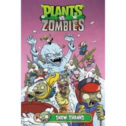 Plants Vs. Zombies Volume 13: Snow Thanks (Hardcover, 2019)