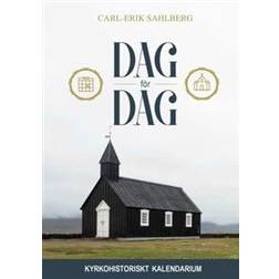 Dag för dag: kyrkohistoriskt kalendarium (Inbunden)