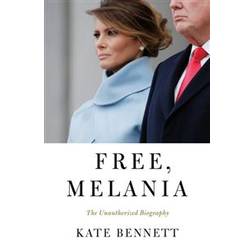 Free, Melania: The Unauthorized Biography (Hardcover, 2019)