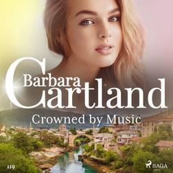 Crowned by Music (Barbara Cartland s Pink Collection 119) (Hörbuch, MP3, 2019)