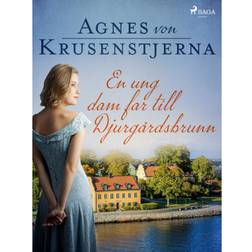 En ung dam far till Djurgårdsbrunn (E-bok, 2019)