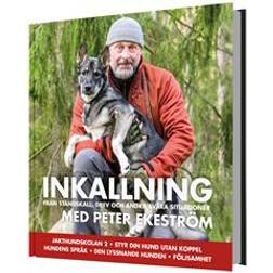 INKALLNING från ståndskall, drev och andra svåra situationer (Inbunden)