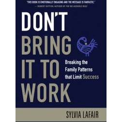 Don't Bring It to Work (Inbunden, 2009)