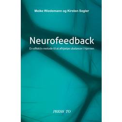 Neurofeedback: En effektiv metode til at afhjælpe ubalancer i hjernen (Hæftet, 2020)