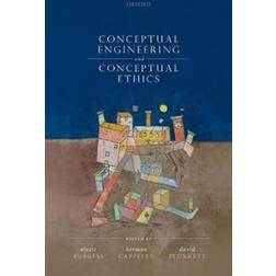 Conceptual Engineering and Conceptual Ethics (Inbunden, 2019)