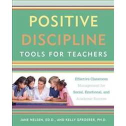 Positive Discipline Tools For Teachers (Häftad, 2017)