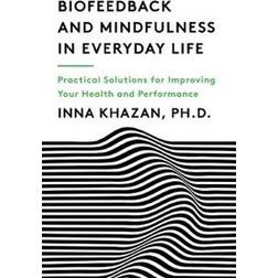Biofeedback and Mindfulness in Everyday Life (Hæftet, 2019)