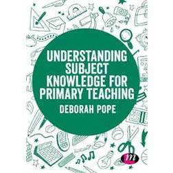 Understanding Subject Knowledge for Primary Teaching (Paperback, 2019)