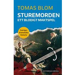 Sturemorden: Ett blodigt maktspel (Häftad)